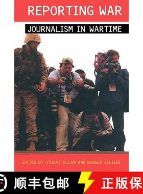 【3-4周达】Reporting War : Journalism in Wartime [9780415339988]