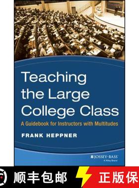 【3-4周达】Teaching The Large College Class: A Guidebook For Instructors With Multitudes [Wiley教育学] [9780470180846]