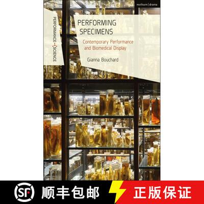 【3-4周达】Performing Specimens: Contemporary Performance And Biomedical Display [9781350228153]