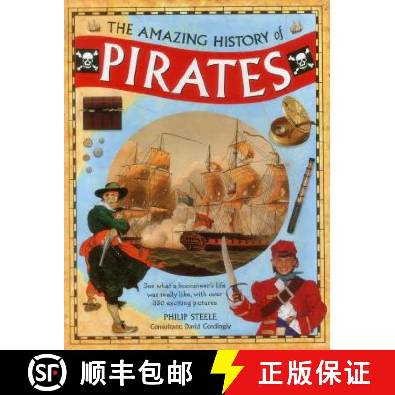 【2-3周达】The Amazing History of Pirates: See What a Buccaneer's Life Was Really Like, with Over 350... [9781861477118]