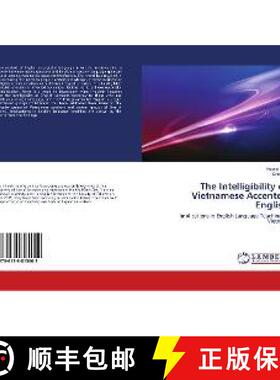 预订 The Intelligibility of Vietnamese Accented English [9786136815602]