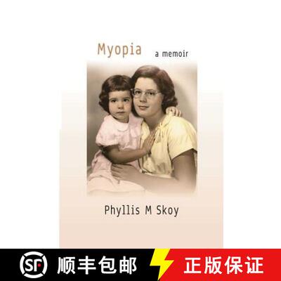 【3-4周达】Myopia: A Memoir [9780996999670]