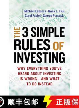 【3-4周达】Three Simple Rules of Investing: Why Everything You've Heard about Investing Is Wrong - an... [9781626561625]