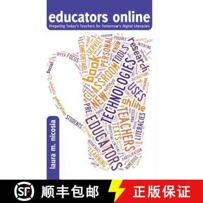 【3-4周达】精装 educators online : Preparing Today's Teachers for Tomorrow's Digital Literacies [9781433109317]