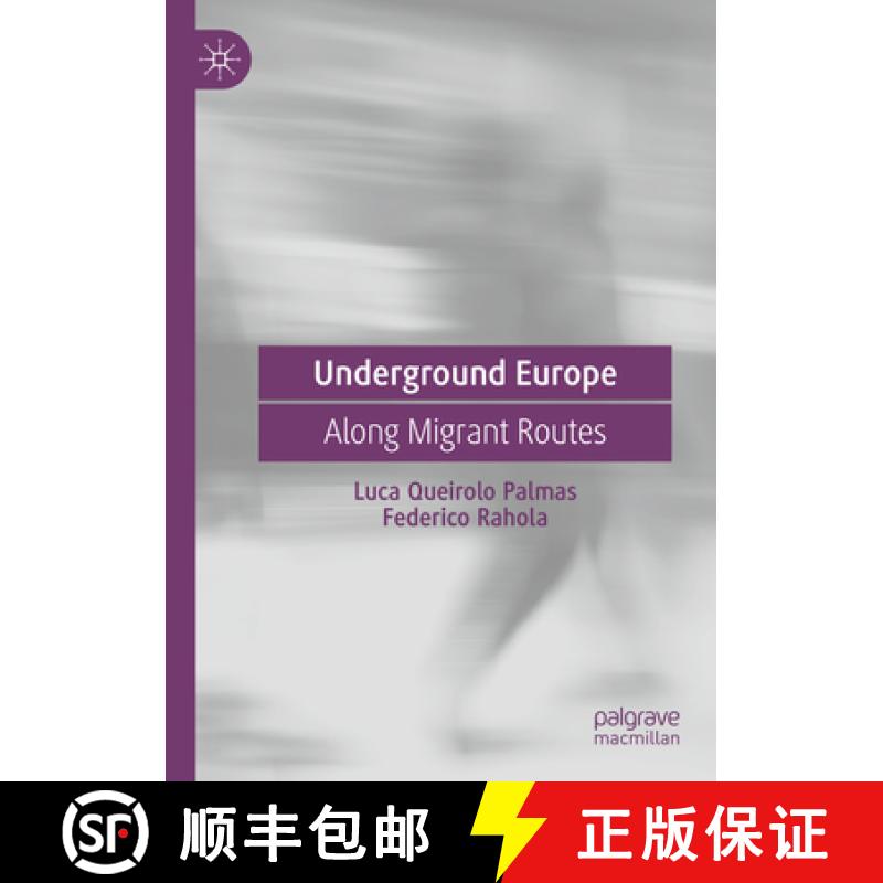 【3-4周达】Underground Europe : Along Migrant Routes [9783031161537]