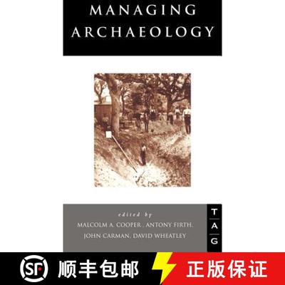 【3-4周达】Managing Archaeology: Conference : Papers [9780415106740]