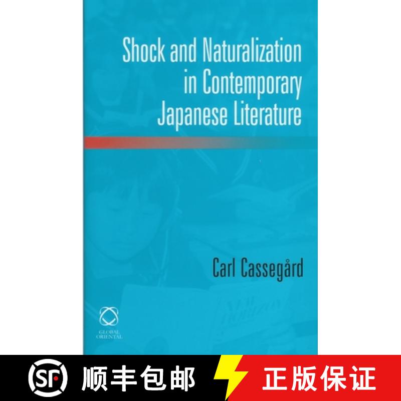 【3-4周达】Shock and Naturalization in Contemporary Japanese Literature [9781905246298]