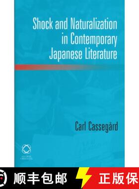 预订 Shock and Naturalization in Contemporary Japanese Literature [9781905246298]
