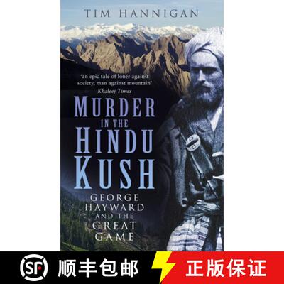 【3-4周达】Murder in the Hindu Kush: George Hayward and the Great Game [9780750992053]