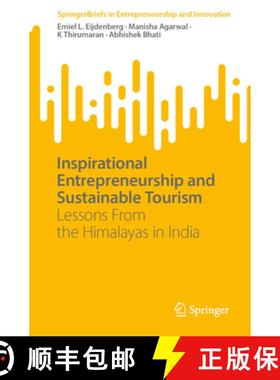 【3-4周达】Inspirational Entrepreneurship and Stimulating Tourism : Lessons From the Himalayas in India [9783031856174]