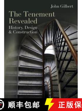 预订 Tenement Revealed: History, Design & Construction [9781849955706]