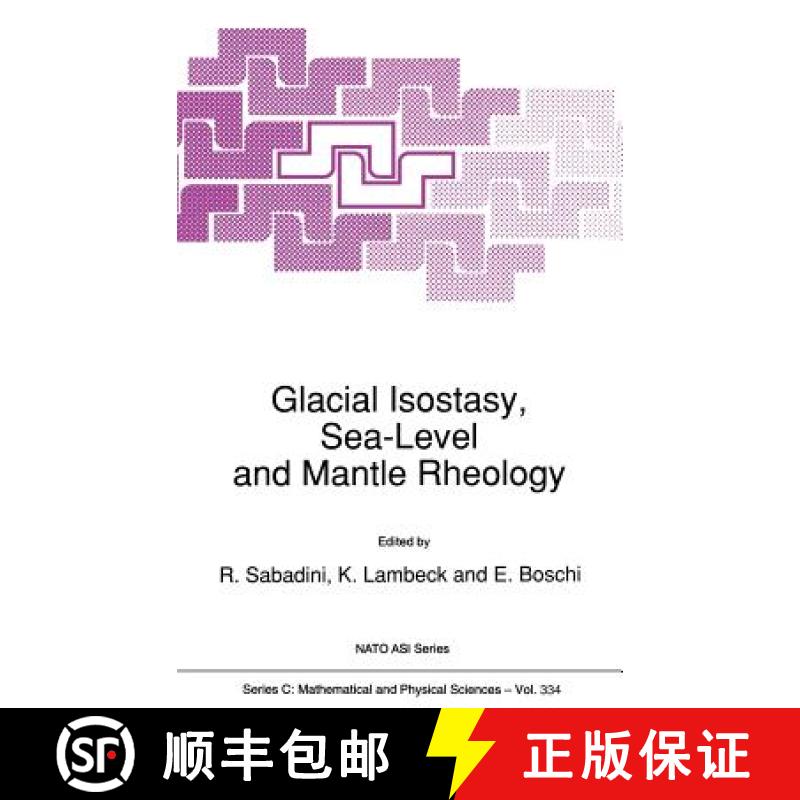 【3-4周达】Glacial Isostasy, Sea-level and Mantle Rheology: Workshop Proceedings [9780792311676]