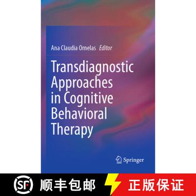 【3-4周达】Transdiagnostic Approaches in Cognitive Behavioral Therapy [9783031634963]