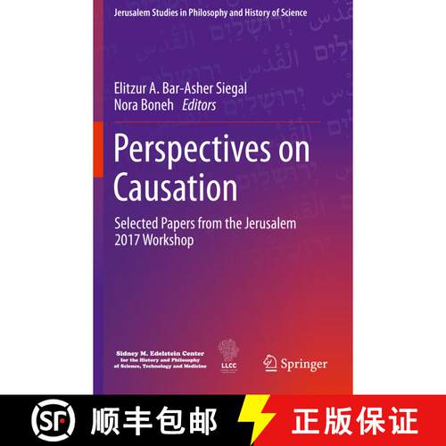 【3-4周达】Perspectives on Causation: Selected Papers from the Jerusalem 2017 Workshop [9783030343101]