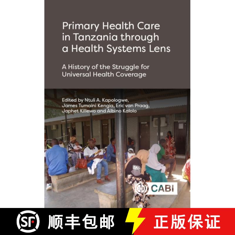 【3-4周达】Primary Health Care in Tanzania Through a Health Systems Lens: A History of the Struggle f... [9781800623316]