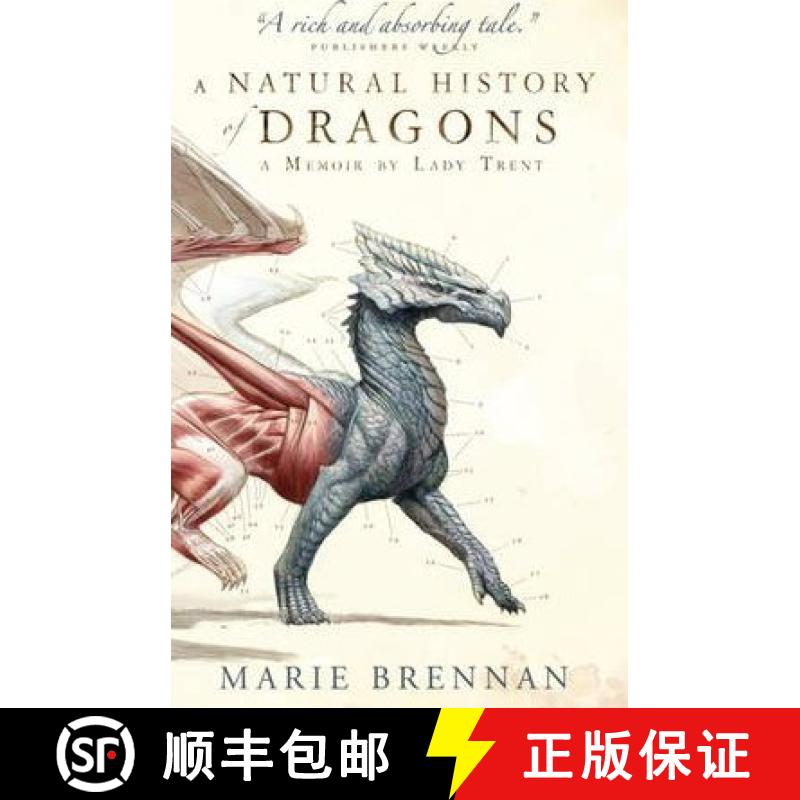 【2-3周达】A Natural History of Dragons: A Memoir by Lady Trent [9781783292394]
