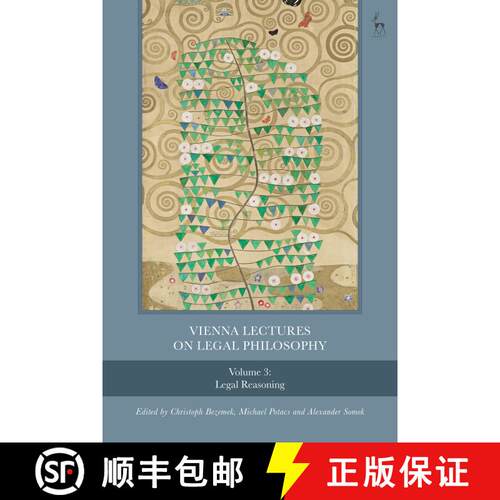 【3-4周达】Vienna Lectures on Legal Philosophy, Volume 3: Legal Reasoning [9781509969838]