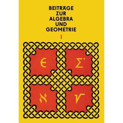 【4周达】Beiträge Zur Algebra Und Geometrie 1 [9783662392300]