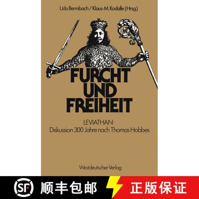 【3-4周达】Furcht und Freiheit : LEVIATHAN - Diskussion 300 Jahre nach Thomas Hobbes [9783531115672]