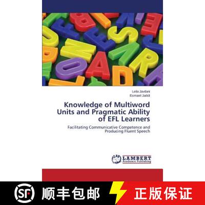 预订 Knowledge of Multiword Units and Pragmatic Ability of EFL Learners [9783659803307]