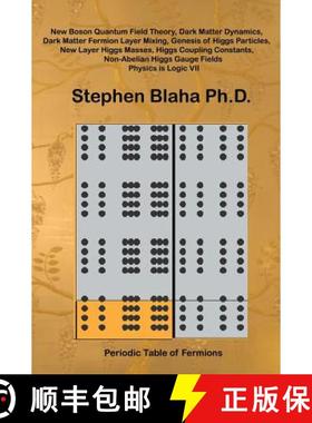 【3-4周达】New Boson Quantum Field Theory, Dark Matter Dynamics, Dark Matter Fermion Layer Mixing, Ge... [9780997076134]