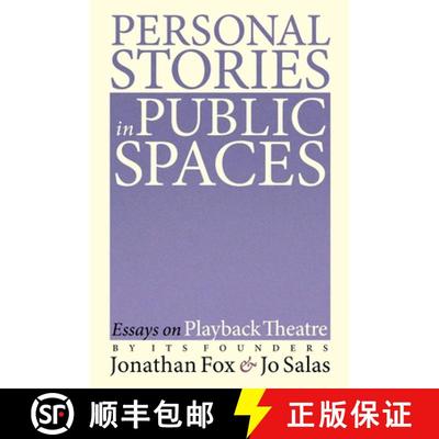 【3-4周达】Personal Stories in Public Spaces: Essays on Playback Theatre by Its Founders [9781734225006]