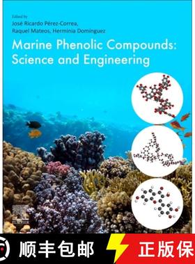 【3-4周达】Science and Engineering of Marine Phenolics: Characterization, Extraction and Applications [9780128235898]
