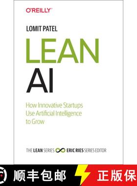 【3-4周达】Lean AI: How Innovative Startups Use Artificial Intelligence to Grow [9781492059318]
