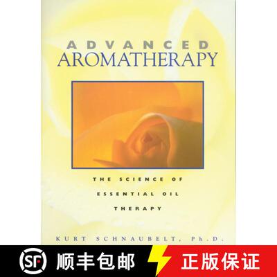 【3-4周达】Advanced Aromatherapy: The Science of Essential Oil Therapy [9780892817436]