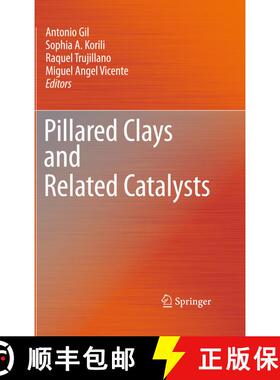 【3-4周达】Pillared Clays and Related Catalysts [9781441966698]