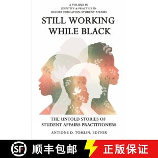Working The Still Affairs 9798887302324 Student While 4周达 Stories Untold Black Practitioners