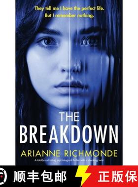 【3-4周达】The Breakdown: A totally nail-biting psychological thriller with a shocking twist [9781803141770]