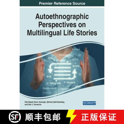 【3-4周达】Autoethnographic Perspectives on Multilingual Life Stories [9781668437391]