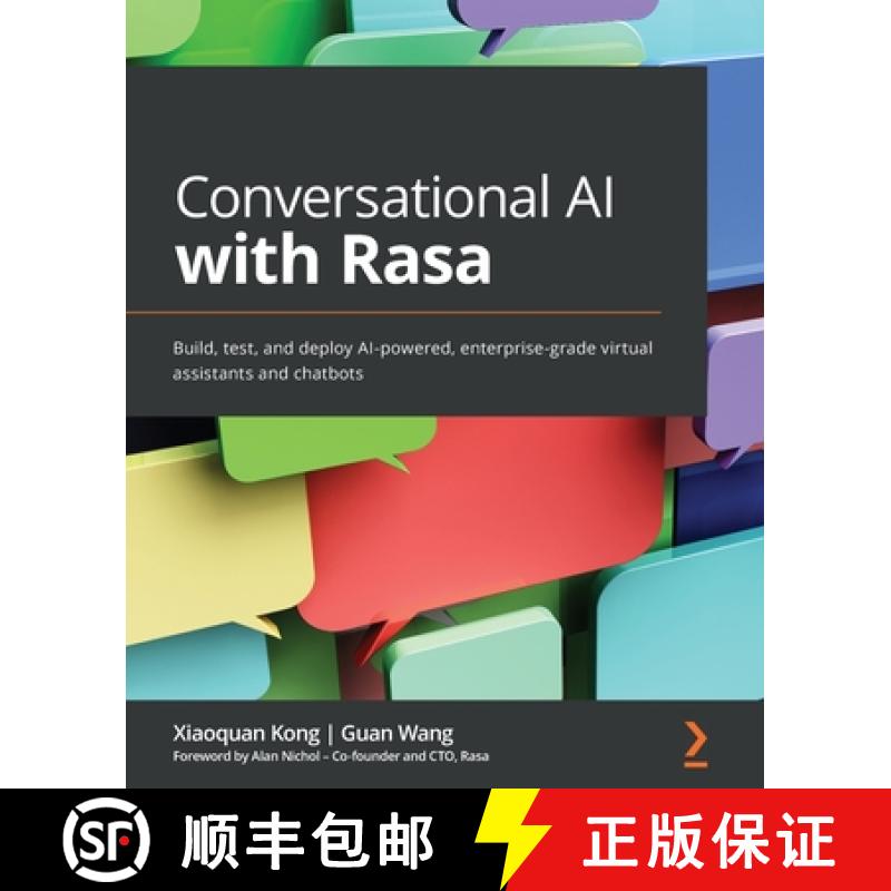 预订 Conversational AI with Rasa: Build, test, and deploy AI-powered, enterprise-grade virtual assist... [9781801077057]