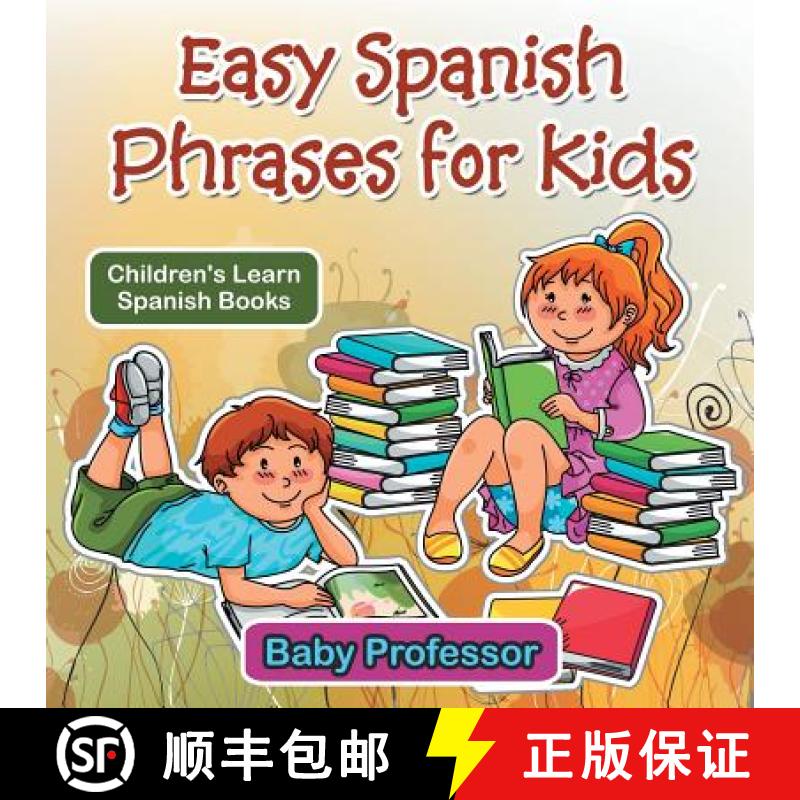 【3-4周达】Easy Spanish Phrases for Kids | Children's Learn Spanish Books [9781541902442]