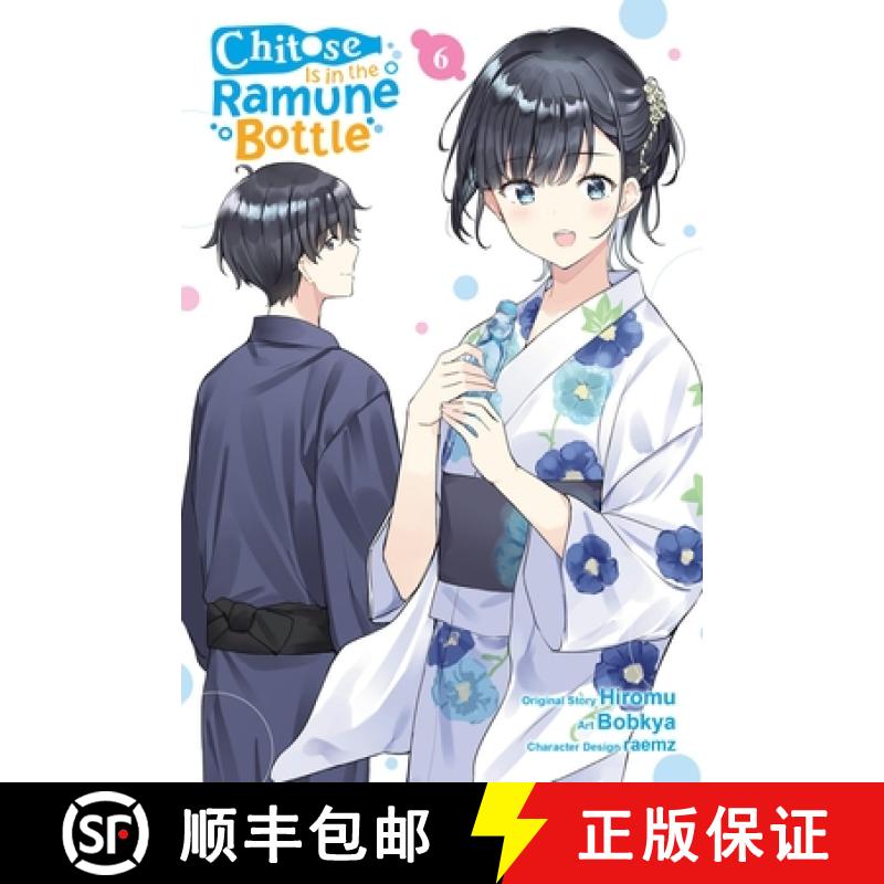 【3-4周达】Chitose Is in the Ramune Bottle, Vol. 6 (Manga): Volume 6 [9781975391621]