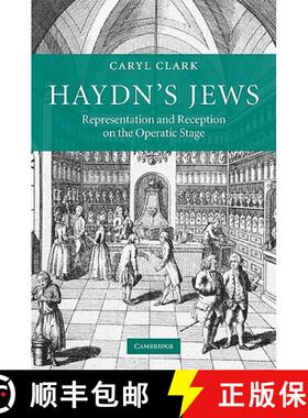 【3-4周达】Haydn's Jews: Representation and Reception on the Operatic Stage [9780521455473]