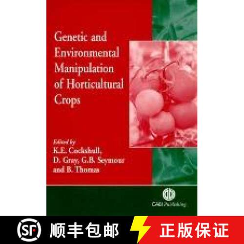 【3-4周达】精装 Genetic and Environmental Manipulation of Horticultural Crops [9780851992815]