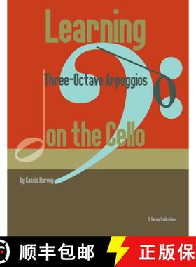 预订 Learning Three-Octave Arpeggios on the Cello [9781635231731]