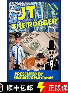 预订 JT The Robber: Action Book for Children 9 Year Old Author [9781966105008]