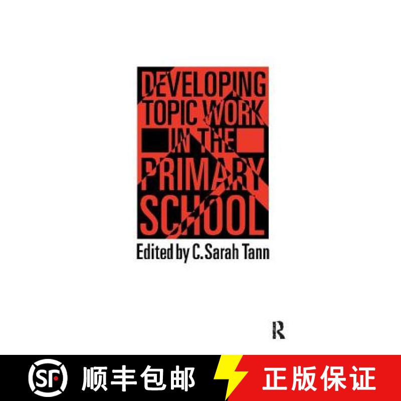 【3-4周达】Topic Work in the Primary Scho [9781138421066]