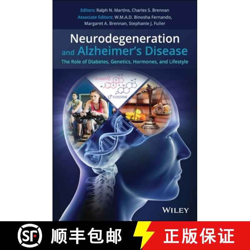 【3-4周达】Neurodegeneration And Alzheimer'S Disease - The Role Of Diabetes, Genetics, Hormones, And ... [9781119356783]