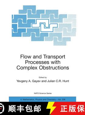 【3-4周达】Flow and Transport Processes with Complex Obstructions : Applications to Cities, Vegetativ... [9781402053832]