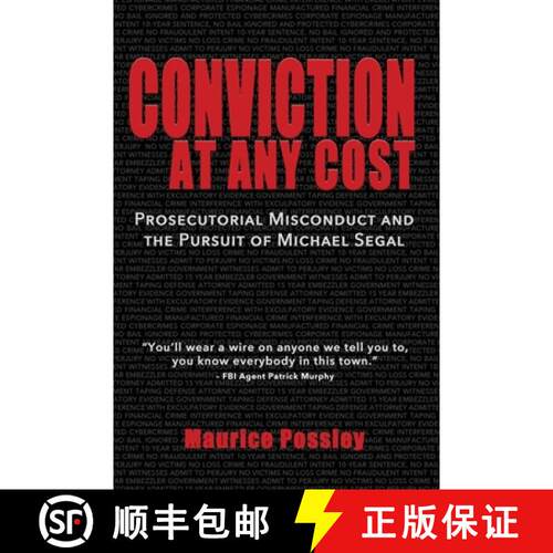 【3-4周达】Conviction At Any Cost: Prosecutorial Misconduct and the Pursuit of Michael Segal [9781733155427]