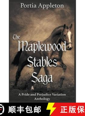 【3-4周达】The Maplewood Stables Saga: A Pride and Prejudice Variation Anthology [9798215742938]