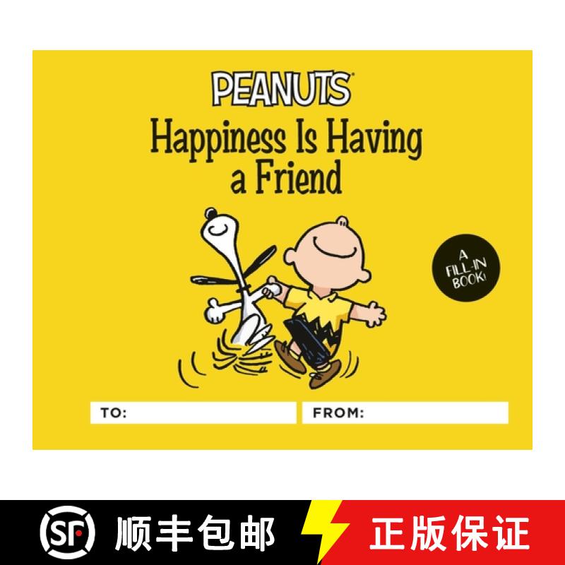 【2-3周达】Peanuts: Happiness Is Having a Friend: A Fill-In Book [9780762499137]