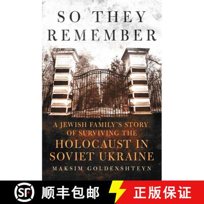 【3-4周达】So They Remember – A Jewish Family`s Story of Surviving the Holocaust in Soviet Ukraine [9780806176062]