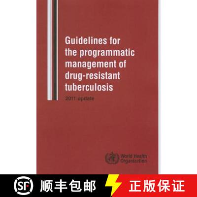 【3-4周达】Guidelines for the Programmatic Management of Drug-Resistant Tuberculosis: 2011 Update [9789241501583]