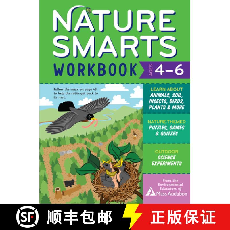 【3-4周达】Nature Smarts Workbook, Ages 4–6: Learn about Animals, Soil, Insects, Birds, Plants & Mor... [9781635863963]
