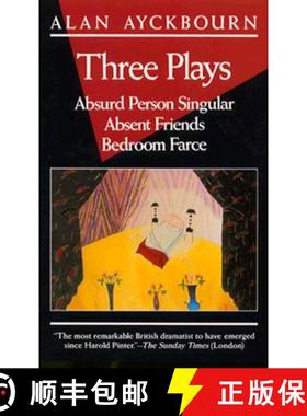 【3-4周达】Three Plays: Absurd Person Singular; Absent Friends; Bedroom Farce [9780802131577]